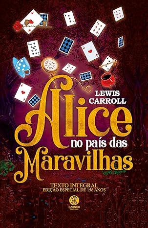Capa do livro Alice no País das Maravilhas. Autor Lewis Carroll. Editora Garnier.